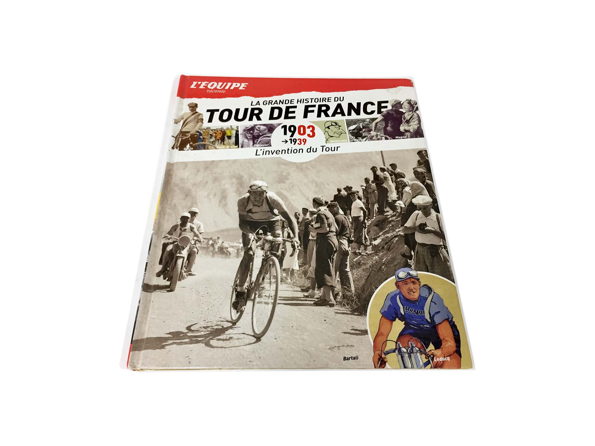 La Grande Histoire Du Tour De France